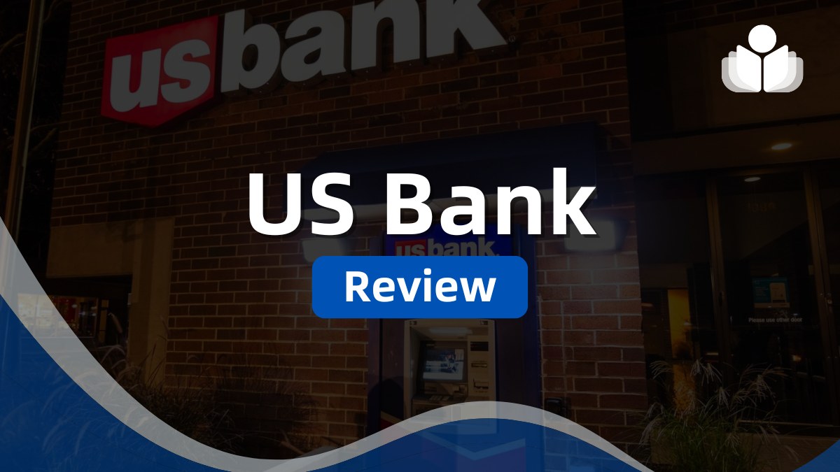 U.S. Bank Review 2025: Top Features, Pros, & Cons Uncovered
