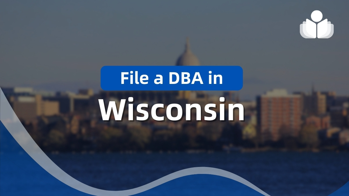 How to File a Wisconsin DBA Online With Easy-to-Follow Guide