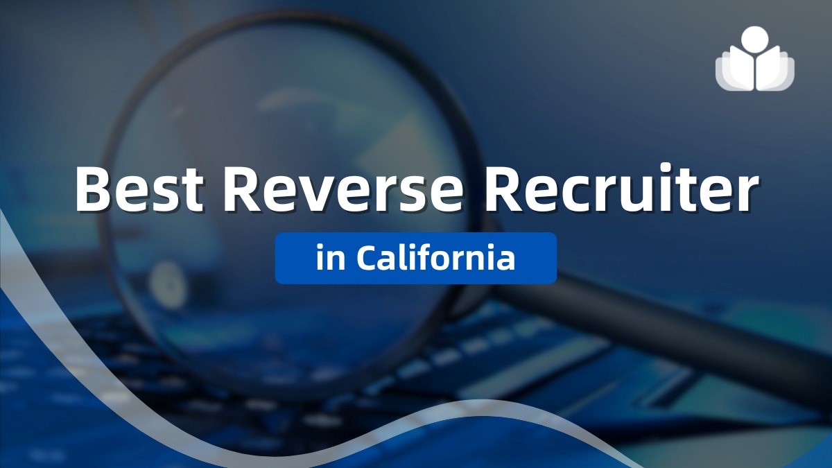 6 Best Reverse Recruiter Services in California 2025