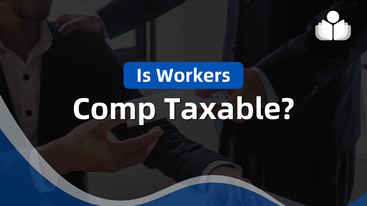 Is Workers’ Comp Taxable? Understanding IRS Guidelines