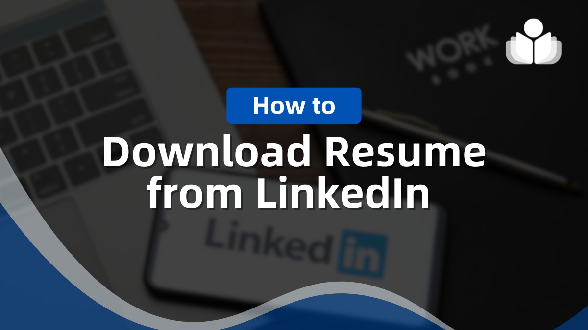How to Download a Resume From LinkedIn in Minutes