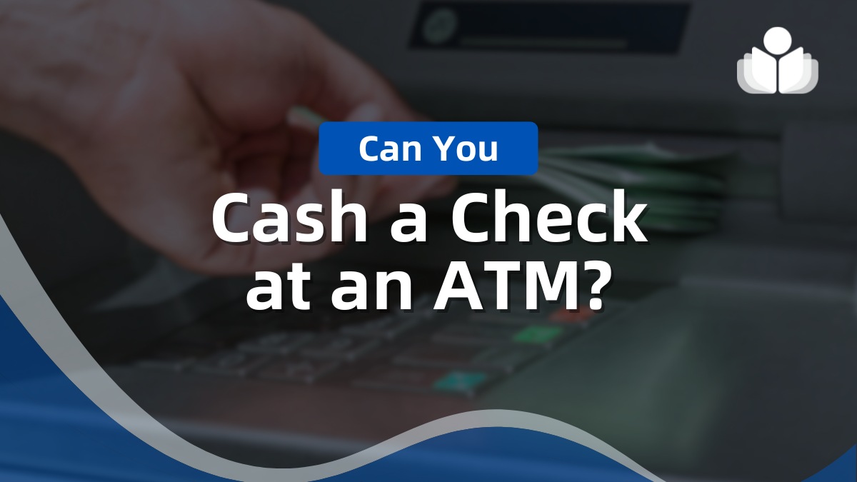 Can You Cash a Check at an ATM? Process, Fees, & Limitations